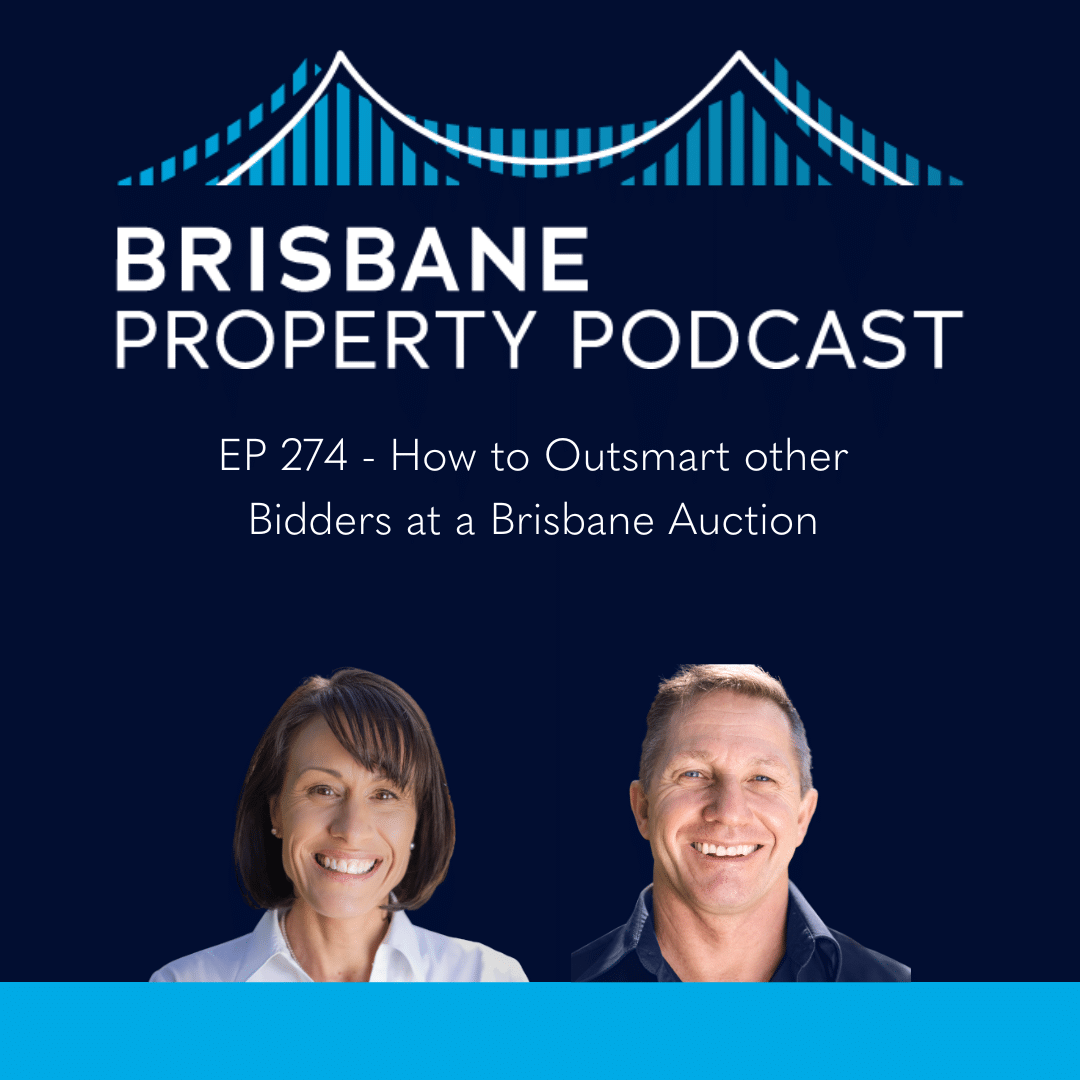 EP 274 How to Outsmart other Bidders at a Brisbane Auction