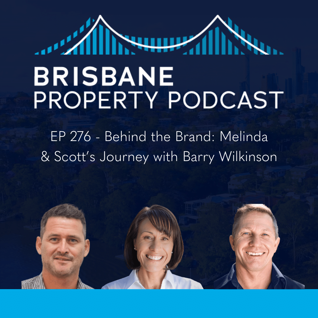EP 276 Behind the Brand: Melinda & Scott’s Journey with Barry Wilkinson