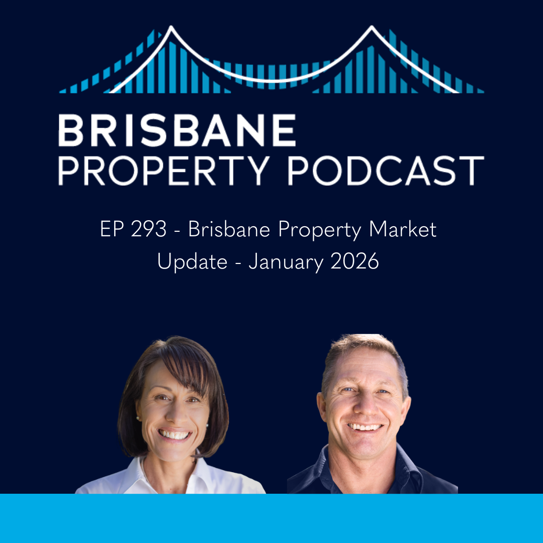 EP 293 Brisbane Property Market Update – January 2026